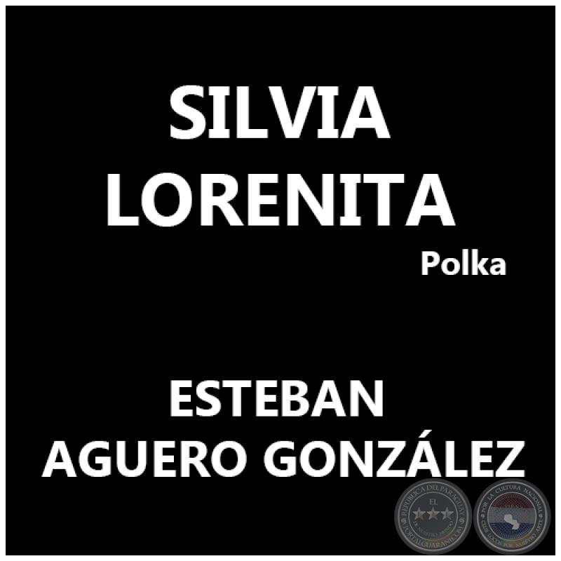 SILVIA LORENITA - Polka de ESTEBAN AGUERO GONZÁLEZ